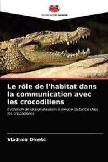 Le rôle de l'habitat dans la communication avec les crocodiliens