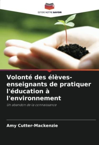 Volonté des élèves-enseignants de pratiquer l'éducation à l'environnement