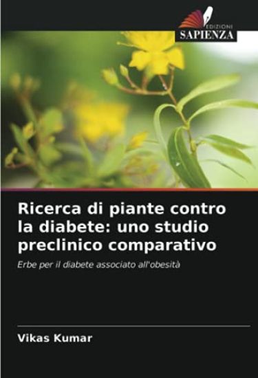 Ricerca di piante contro la diabete: uno studio preclinico comparativo