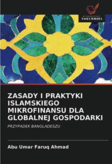 Zasady I Praktyki Islamskiego Mikrofinansu Dla Globalnej Gospodarki