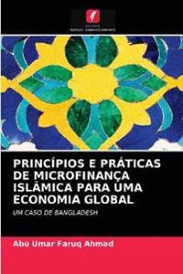 Princípios E Práticas de Microfinança Islâmica Para Uma Economia Global