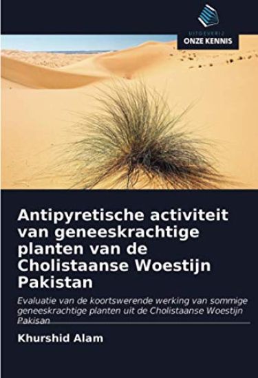 Antipyretische activiteit van geneeskrachtige planten van de Cholistaanse Woestijn Pakistan