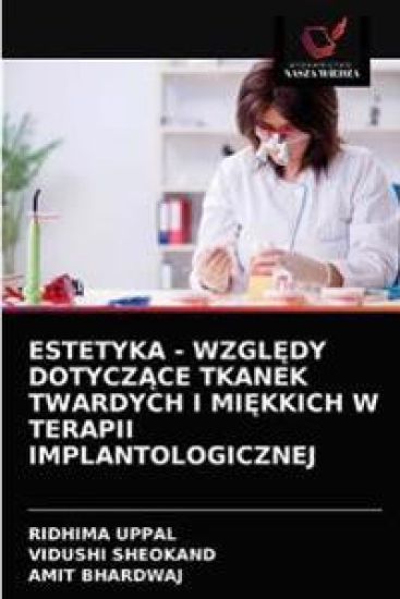 Estetyka - WzglEdy DotyczAce Tkanek Twardych I MiEkkich W Terapii Implantologicznej