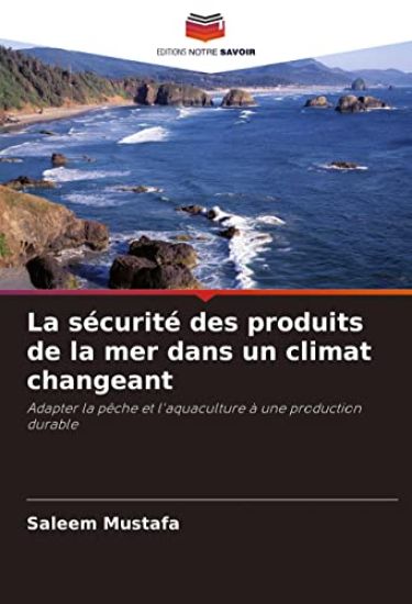 La sécurité des produits de la mer dans un climat changeant