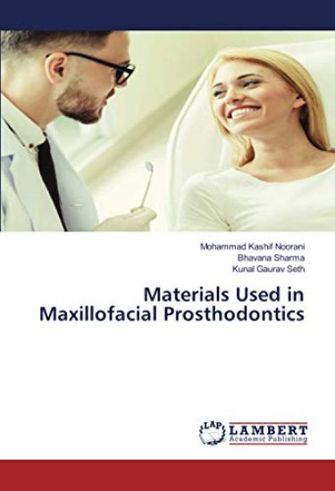 Materials Used in Maxillofacial Prosthodontics – Mohammad Kashif Noorani, kirjan kansikuva