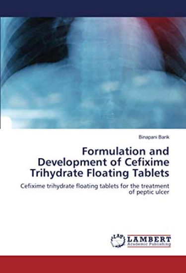 Formulation and Development of Cefixime Trihydrate Floating Tablets