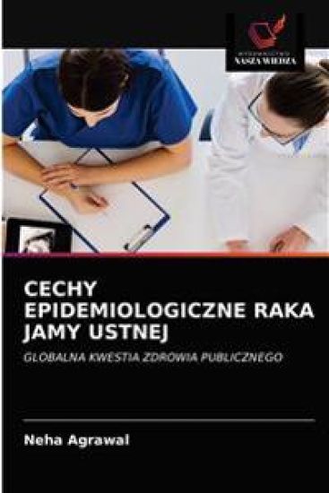 Cechy Epidemiologiczne Raka Jamy Ustnej
