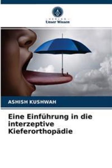 Eine Einführung in die interzeptive Kieferorthopädie