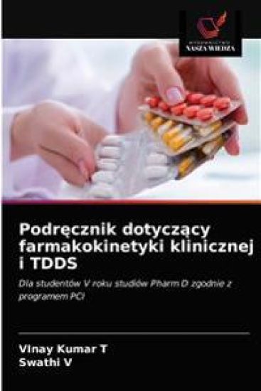 Podrecznik dotyczacy farmakokinetyki klinicznej i TDDS