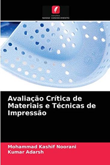 Avaliação Crítica de Materiais e Técnicas de Impressão – Mohammad Kashif Noorani, kirjan kansikuva