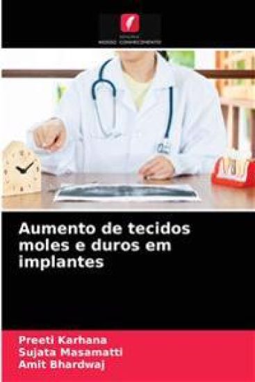 Aumento de tecidos moles e duros em implantes