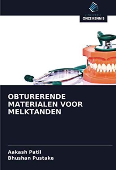 OBTURERENDE MATERIALEN VOOR MELKTANDEN