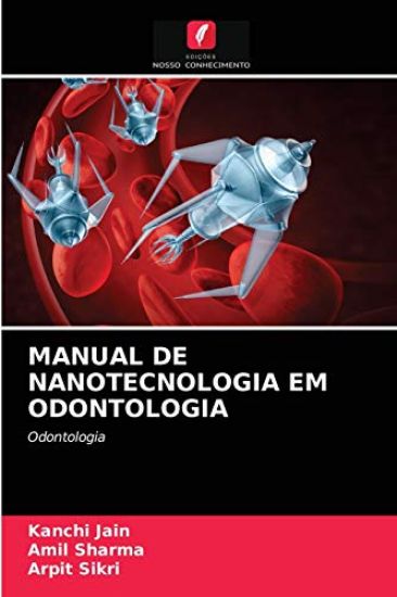 MANUAL DE NANOTECNOLOGIA EM ODONTOLOGIA