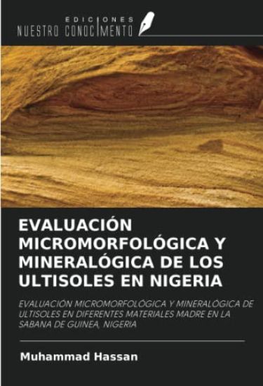 EVALUACIÓN MICROMORFOLÓGICA Y MINERALÓGICA DE LOS ULTISOLES EN NIGERIA