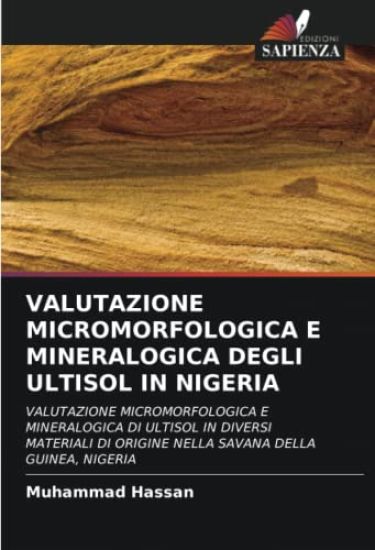 VALUTAZIONE MICROMORFOLOGICA E MINERALOGICA DEGLI ULTISOL IN NIGERIA
