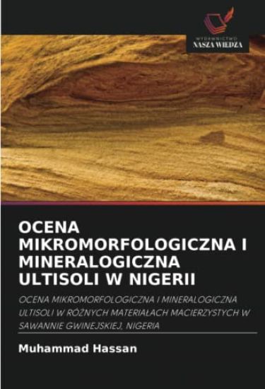 OCENA MIKROMORFOLOGICZNA I MINERALOGICZNA ULTISOLI W NIGERII