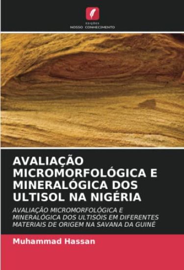 AVALIAÇÃO MICROMORFOLÓGICA E MINERALÓGICA DOS ULTISOL NA NIGÉRIA