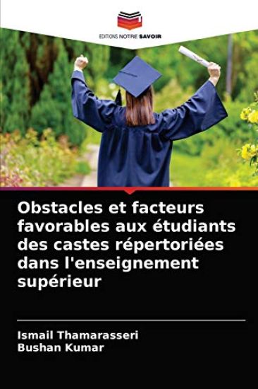 Obstacles et facteurs favorables aux étudiants des castes répertoriées dans l'enseignement supérieur