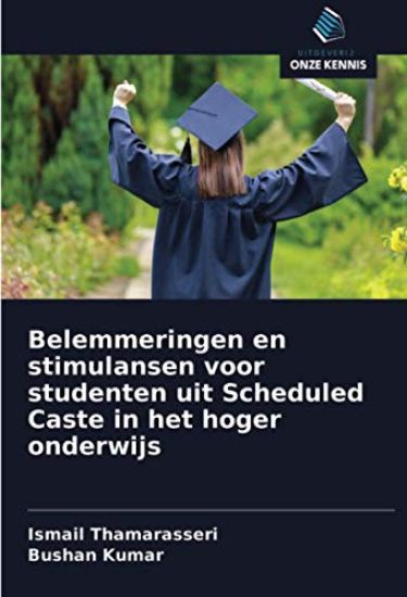 Belemmeringen en stimulansen voor studenten uit Scheduled Caste in het hoger onderwijs