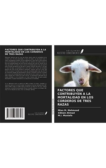 FACTORES QUE CONTRIBUYEN A LA MORTALIDAD EN LOS CORDEROS DE TRES RAZAS