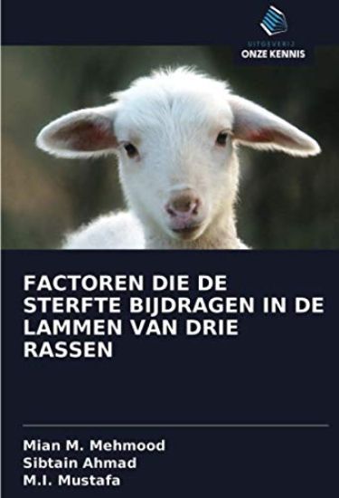FACTOREN DIE DE STERFTE BIJDRAGEN IN DE LAMMEN VAN DRIE RASSEN