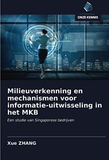 Milieuverkenning en mechanismen voor informatie-uitwisseling in het MKB