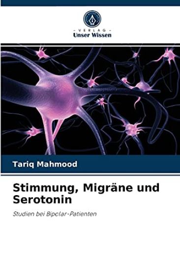 Stimmung, Migräne und Serotonin
