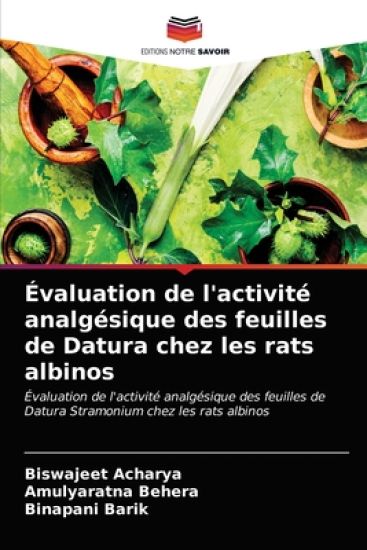 Évaluation de l'activité analgésique des feuilles de Datura chez les rats albinos