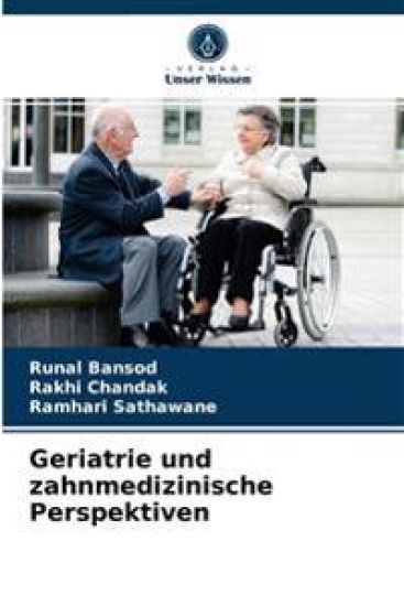 Geriatrie und zahnmedizinische Perspektiven