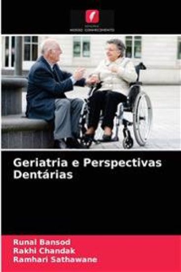Geriatria e Perspectivas Dentárias
