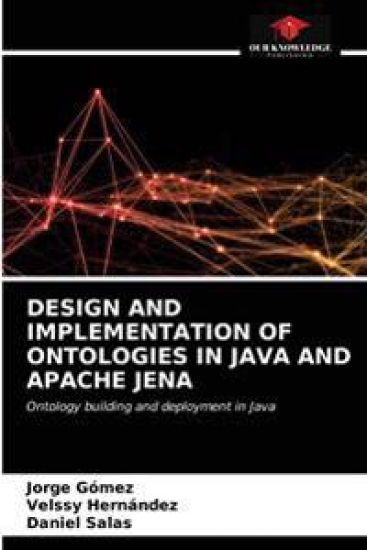Design and Implementation of Ontologies in Java and Apache Jena