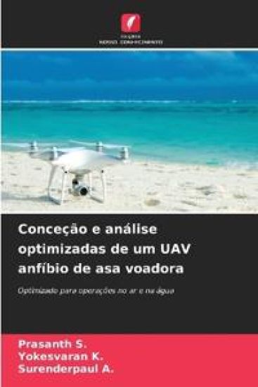 Conceção e análise optimizadas de um UAV anfíbio de asa voadora