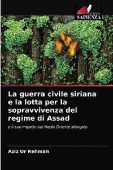 La guerra civile siriana e la lotta per la sopravvivenza del regime di Assad