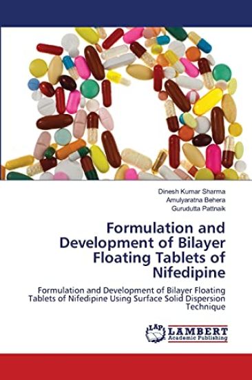 Formulation and Development of Bilayer Floating Tablets of Nifedipine – Dinesh Kumar Sharma, kirjan kansikuva
