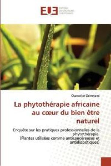 La phytothérapie africaine au coeur du bien être naturel