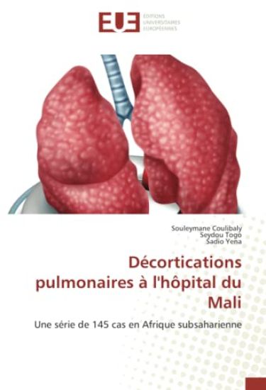 Décortications pulmonaires à l'hôpital du Mali