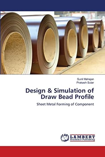 Design & Simulation of Draw Bead Profile