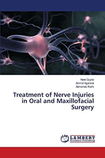 Treatment of Nerve Injuries in Oral and Maxillofacial Surgery