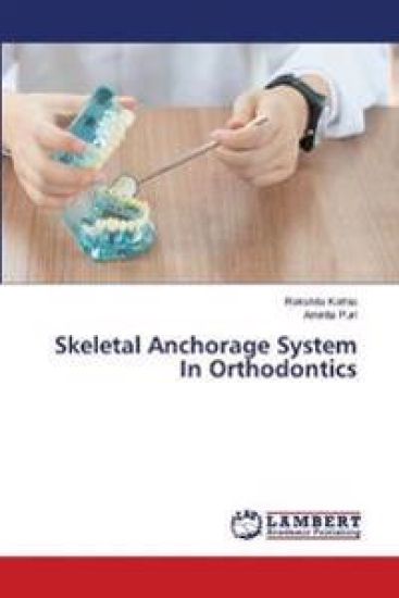Skeletal Anchorage System In Orthodontics