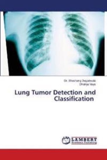 Lung Tumor Detection and Classification