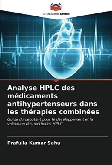 Analyse HPLC des médicaments antihypertenseurs dans les thérapies combinées