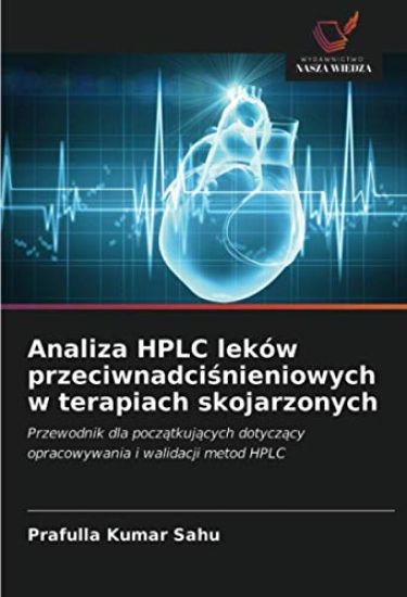 Analiza HPLC leków przeciwnadci¿nieniowych w terapiach skojarzonych