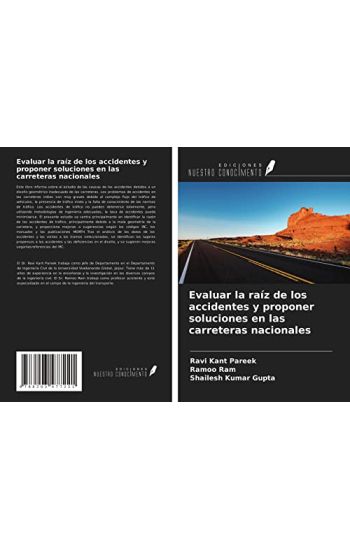 Evaluar la raíz de los accidentes y proponer soluciones en las carreteras nacionales