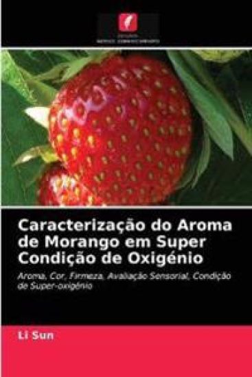 Caracterização do Aroma de Morango em Super Condição de Oxigénio