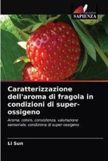 Caratterizzazione dell'aroma di fragola in condizioni di super-ossigeno