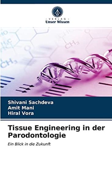 Tissue Engineering in der Parodontologie