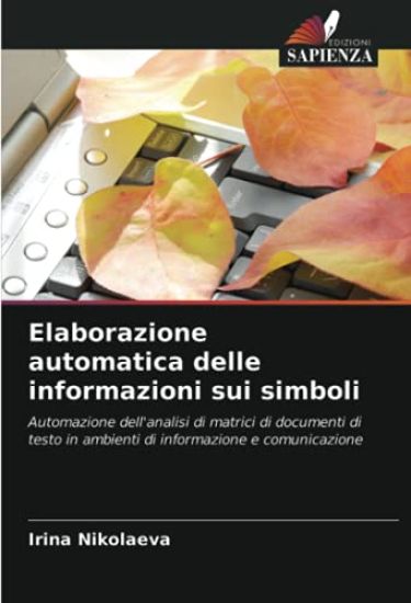 Elaborazione automatica delle informazioni sui simboli – Irina Nikolaeva, kirjan kansikuva