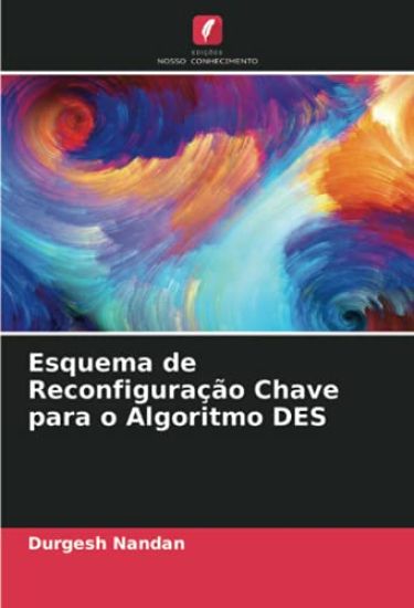 Esquema de Reconfiguração Chave para o Algoritmo DES