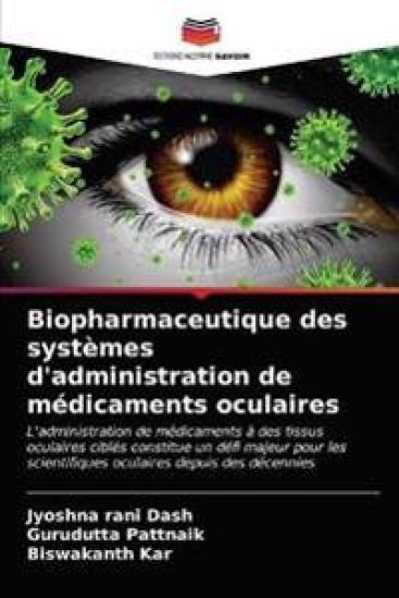 Biopharmaceutique des systèmes d'administration de médicaments oculaires