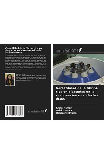 Versatilidad de la fibrina rica en plaquetas en la restauración de defectos óseos